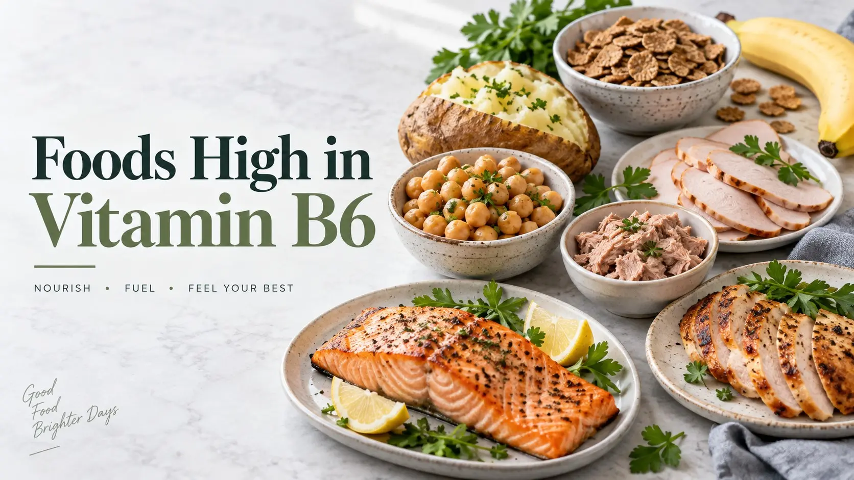 Foods high in vitamin B6 including salmon, chicken, chickpeas, potatoes and bananas