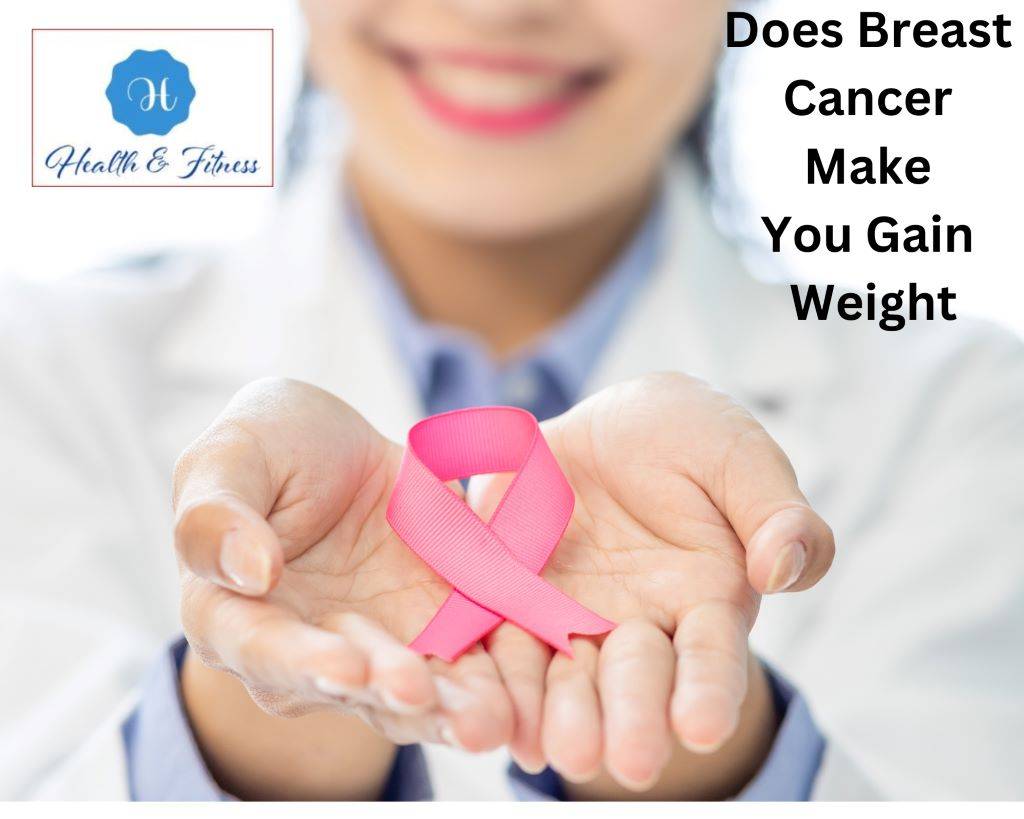 Does Breast Cancer Make You Gain Weight?