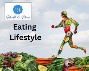 Eating Lifestyle
