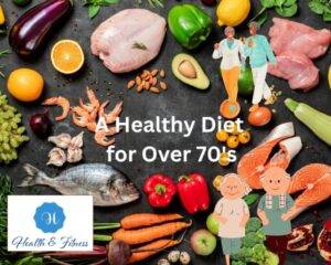 Healthy Diet for Over 70's