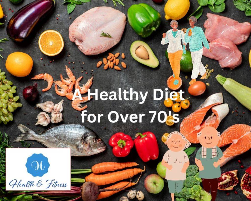 Healthy Diet for Over 70's