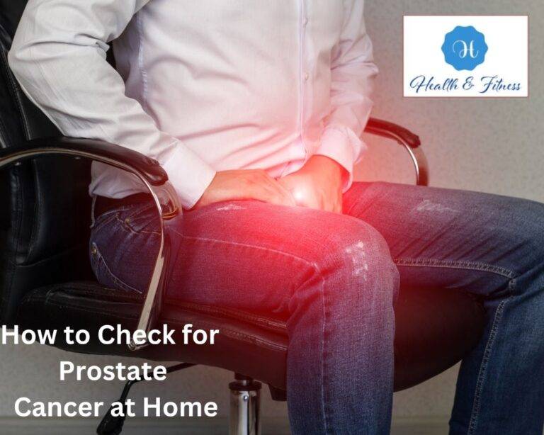 how-to-check-for-prostate-cancer-at-home-a-comprehensive-guide